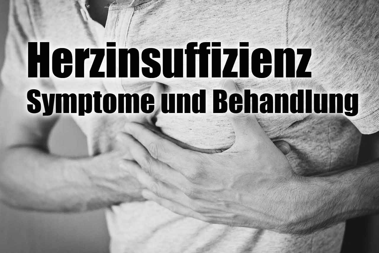 Herzinsuffizienz – Symptome, Behandlung und Verlauf
